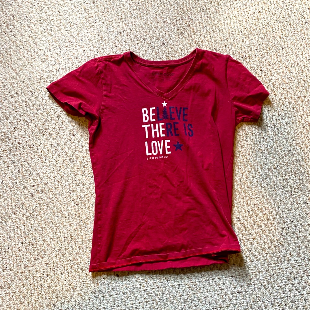 Believe There Is Love Life is Good